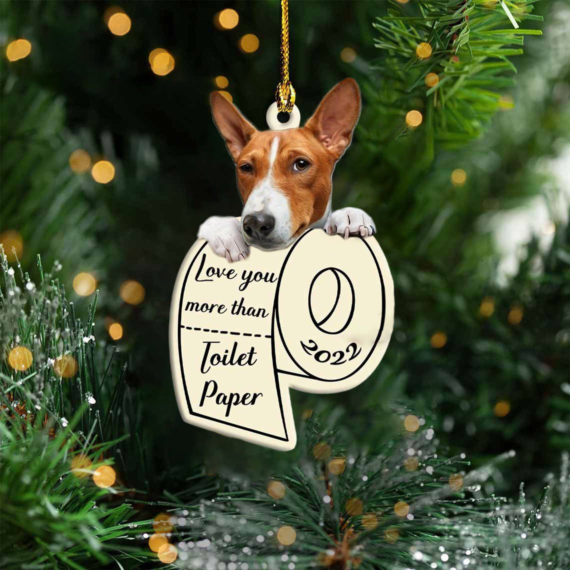 Basenji Love You More Than Toilet Paper 2022 Hanging Ornament