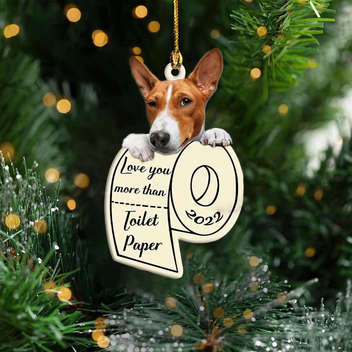 Basenji Love You More Than Toilet Paper 2022 Hanging Ornament