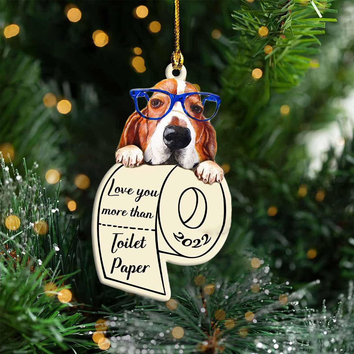 Basset Hound Love You More Than Toilet Paper 2022 Hanging Ornament