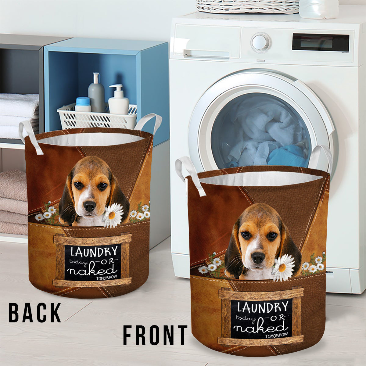 Beagle Laundry Today Or Naked Tomorrow Laundry Basket