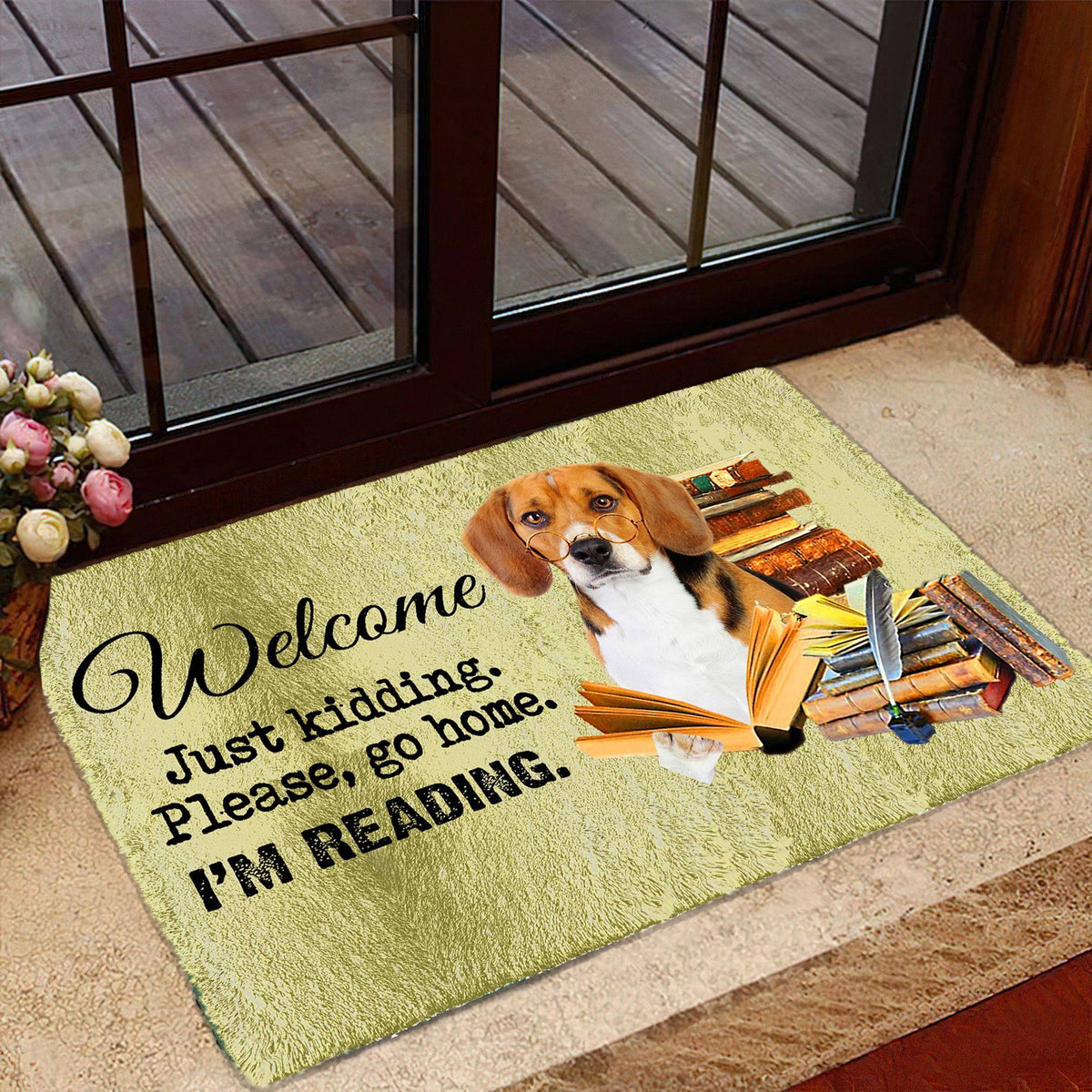 Beagle  Doormat-Welcome.Just kidding. Please, go home. I'm Reading.