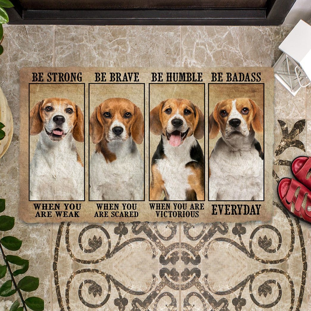 Beagle Be Strong Be Brave Be Humble Be Badass Doormat