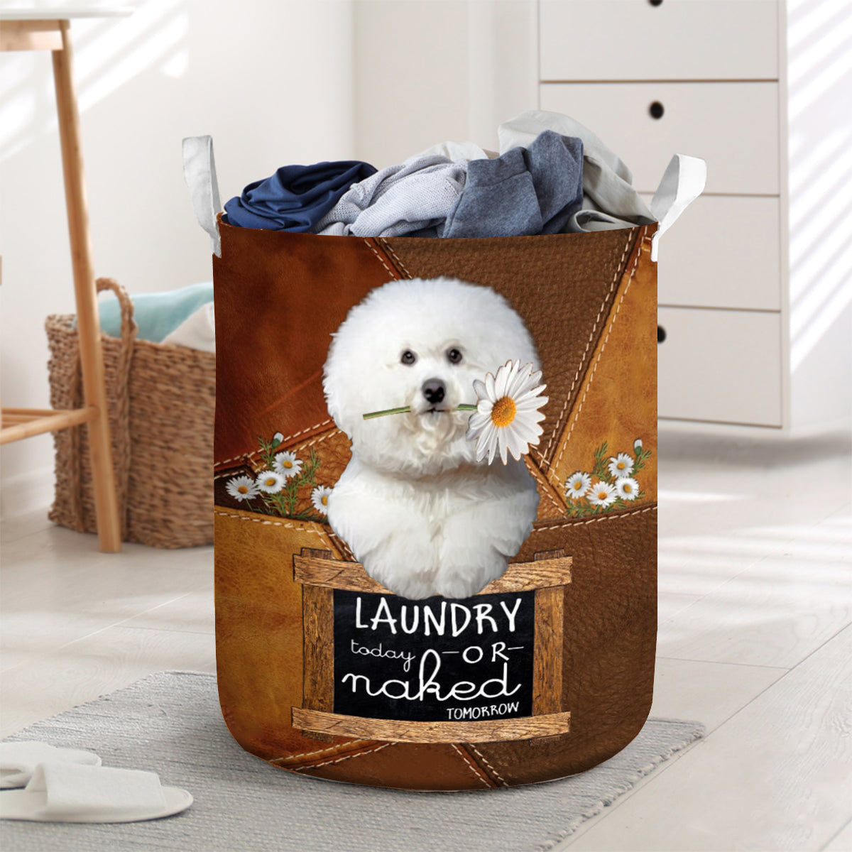 Bichon Frise03 Laundry Today Or Naked Tomorrow Laundry Basket