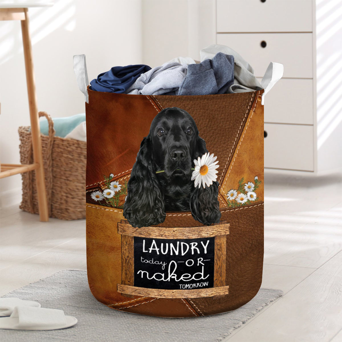 Black Cocker Spaniel Laundry Today Or Naked Tomorrow Laundry Basket