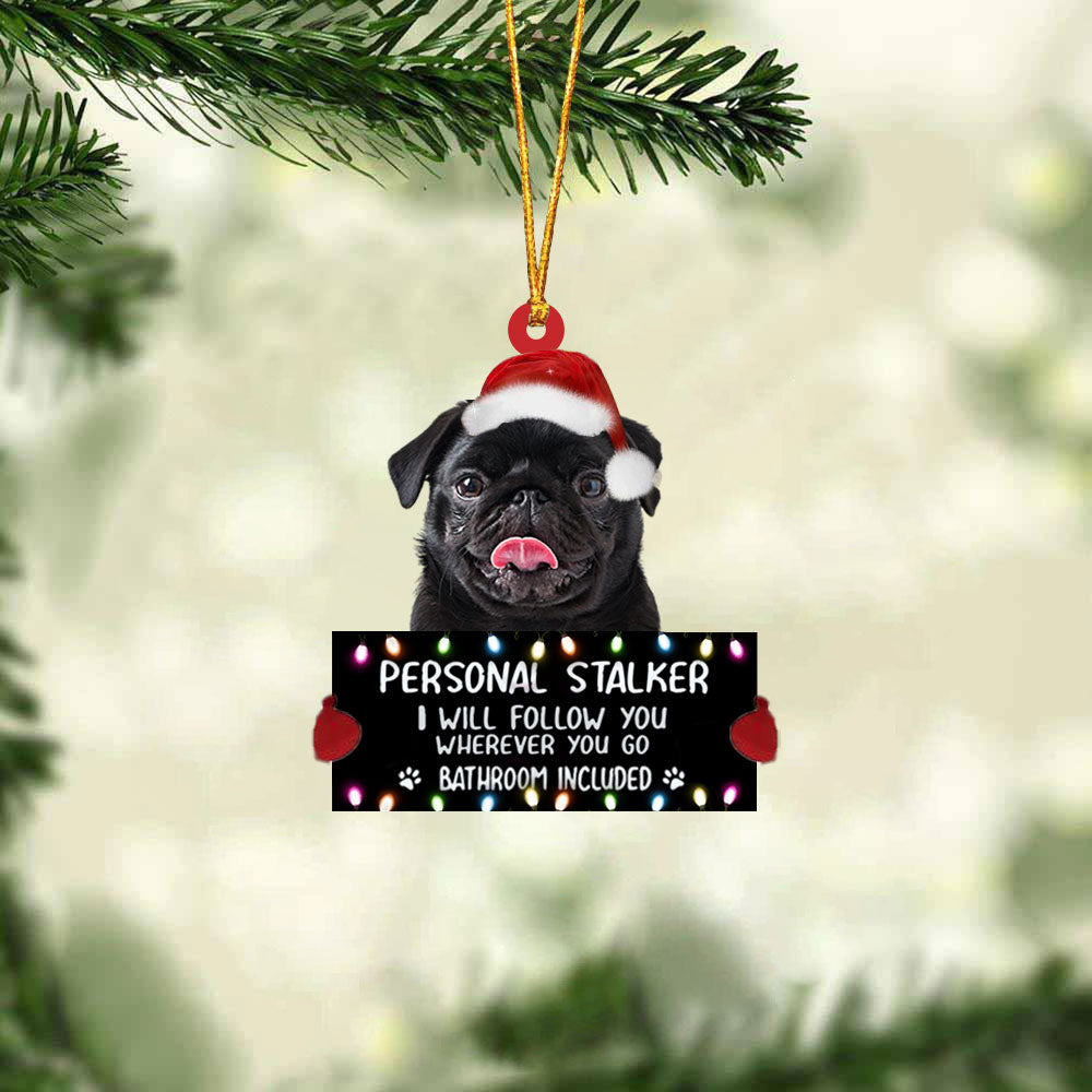 Black Pug Personal Stalker Christmas Hanging Ornament