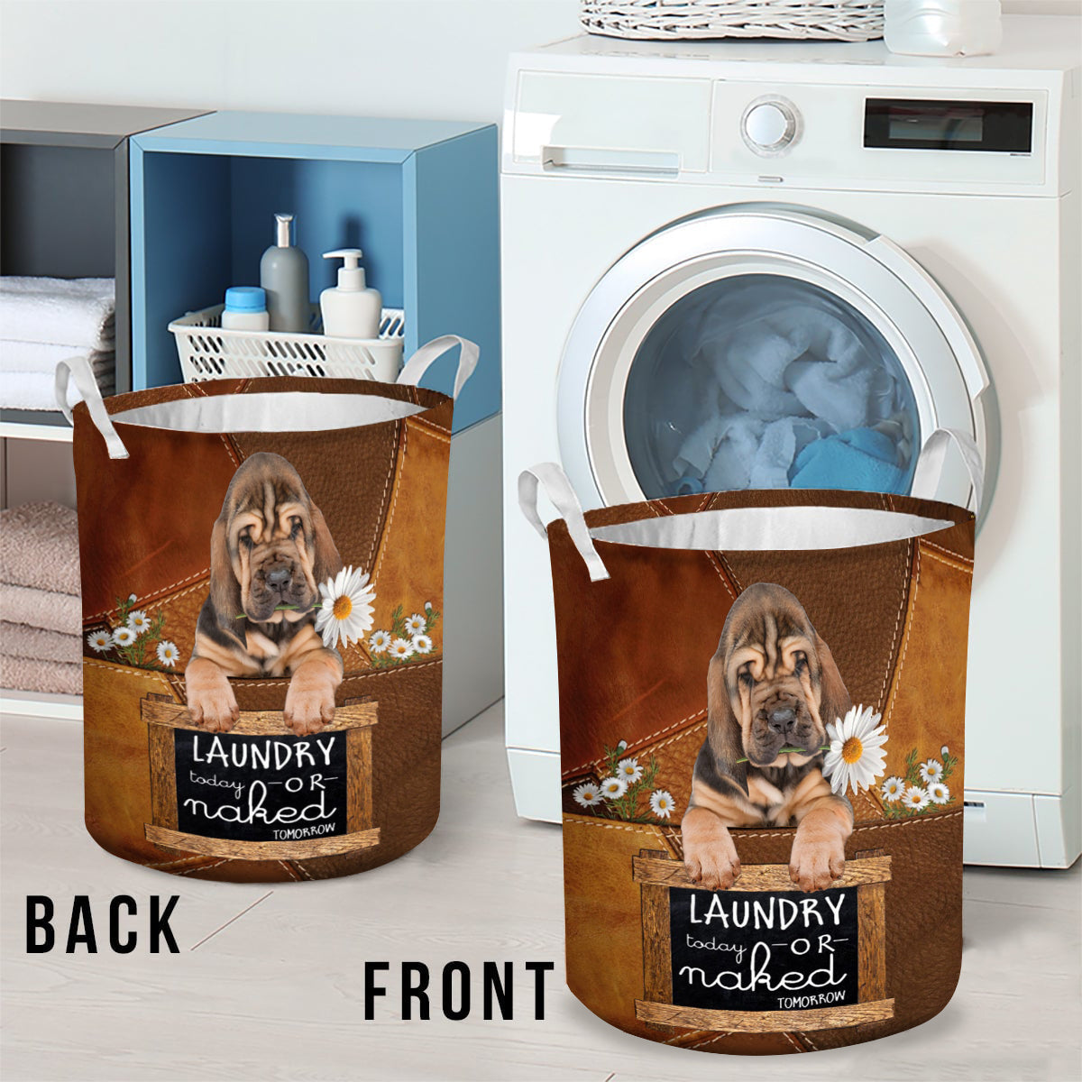 Bloodhound Laundry Today Or Naked Tomorrow Laundry Basket