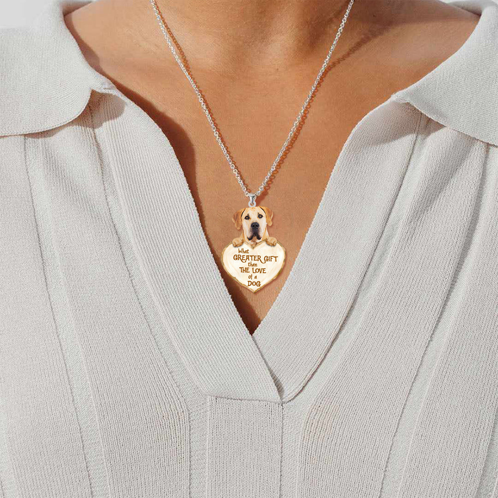 Boerboel -What Greater Gift Than The Love Of Dog Stainless Steel Necklace