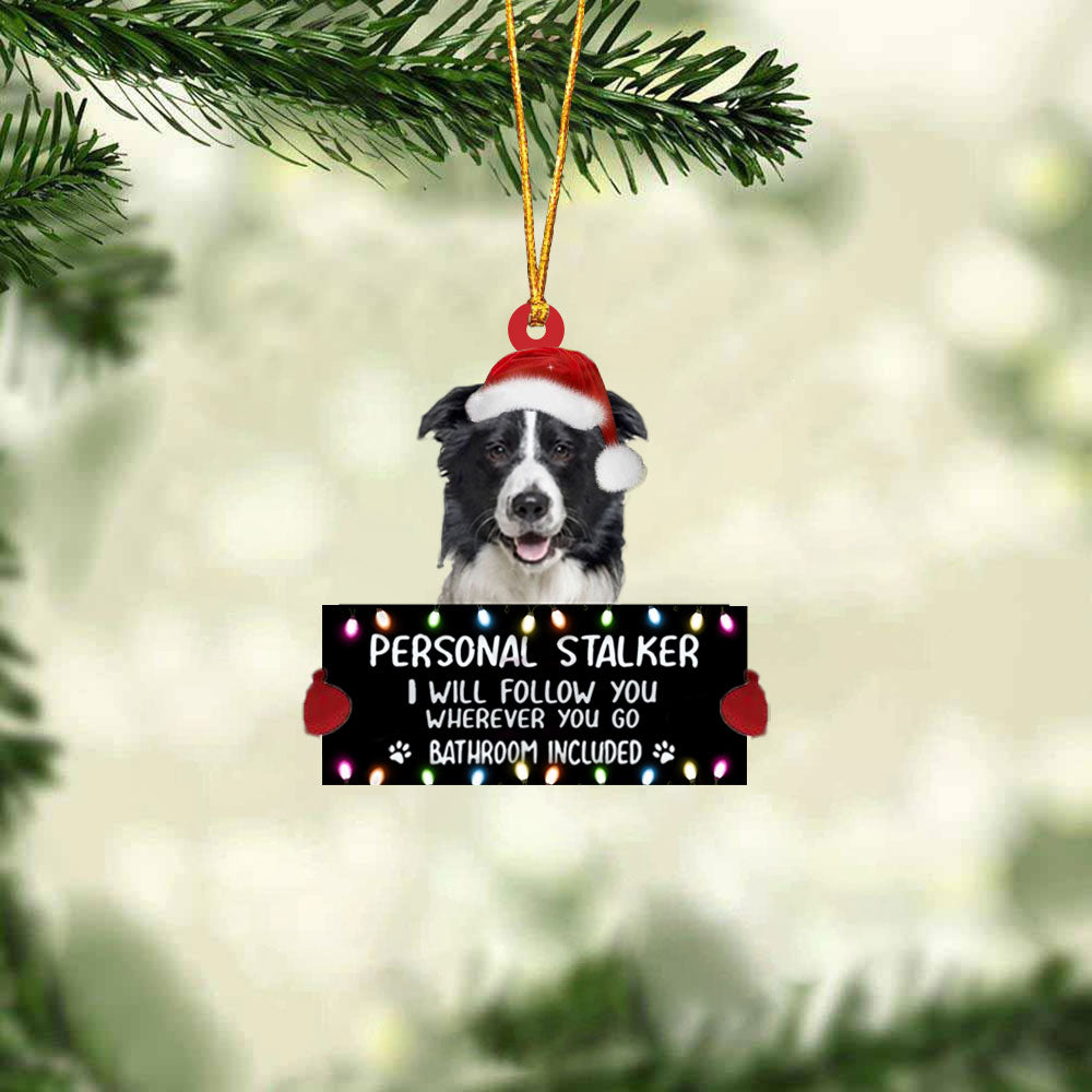 Border Collie Personal Stalker Christmas Hanging Ornament