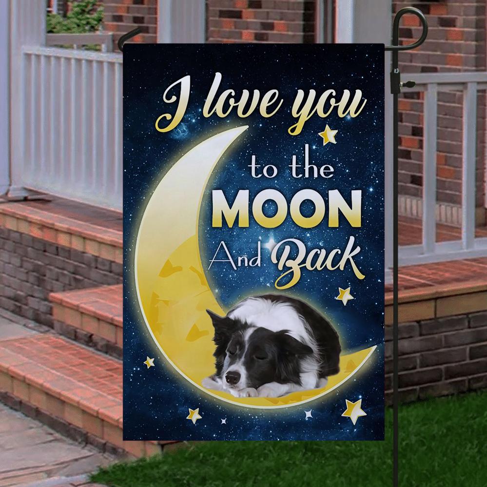 Border Collie I Love You To The Moon And Back Garden Flag