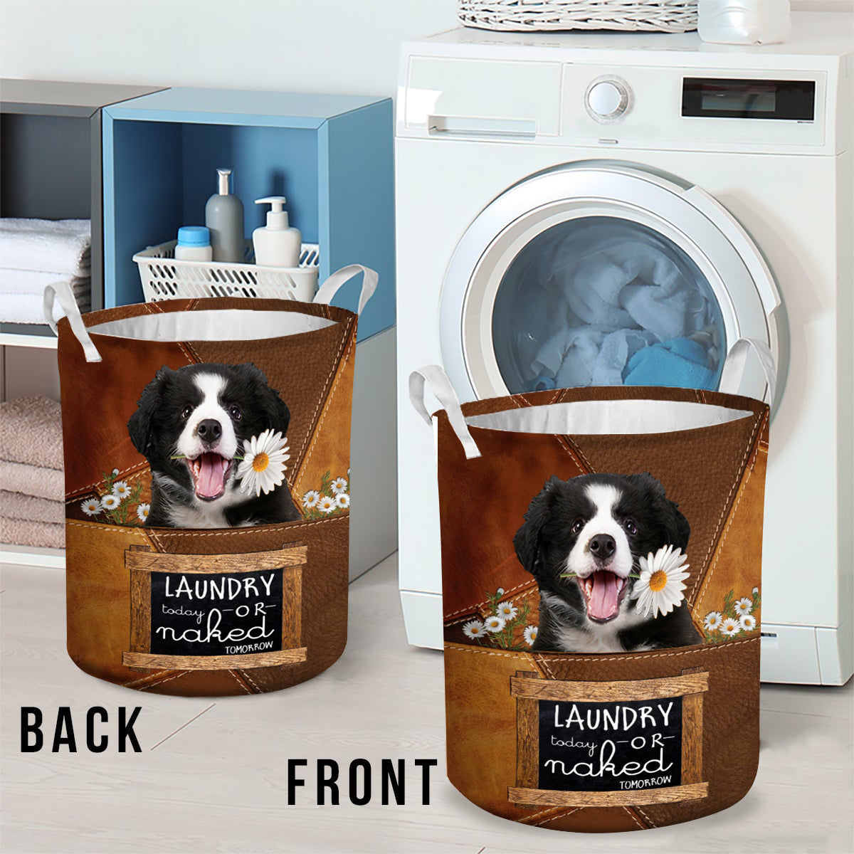 Border Collie Laundry Today Or Naked Tomorrow Laundry Basket