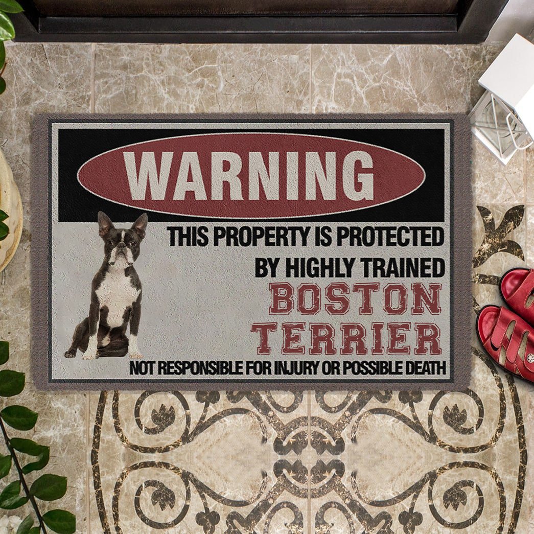 THIS PROPERTY IS PROTECTED BY HIGHLY TRAINED Boston Terrier Doormat