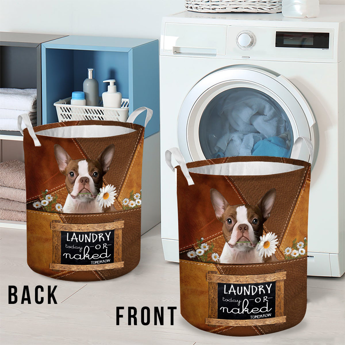 Boston Terrier Laundry Today Or Naked Tomorrow Laundry Basket