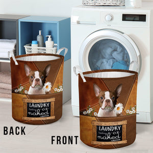 Boston Terrier Laundry Today Or Naked Tomorrow Laundry Basket