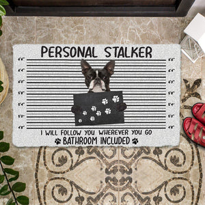 Boston Terrier Personal Stalker Doormat