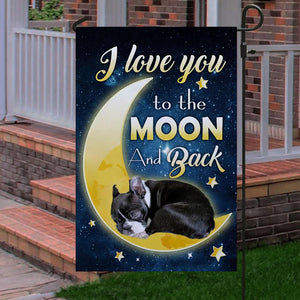 Boston Terrier I Love You To The Moon And Back Garden Flag
