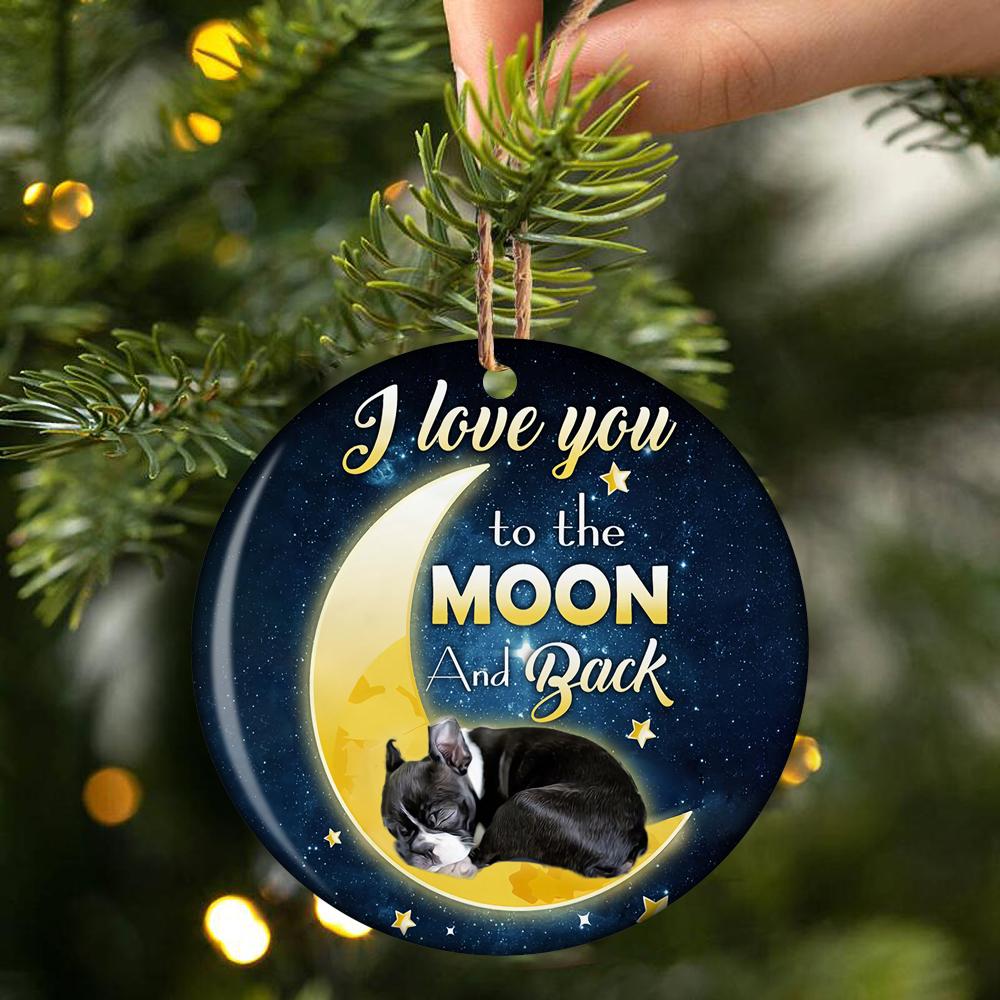 Boston Terrier I Love You To The Moon And Back Porcelain/Ceramic Ornament
