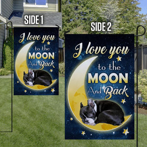 Boston Terrier I Love You To The Moon And Back Garden Flag