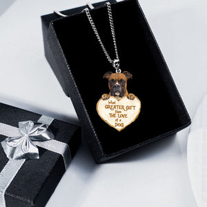 Boxer -What Greater Gift Than The Love Of Dog Stainless Steel Necklace