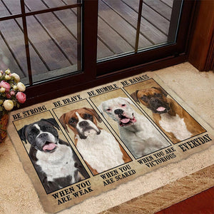 Boxer Be Strong Be Brave Be Humble Be Badass Doormat
