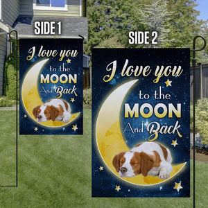 Brittany Spaniel I Love You To The Moon And Back Garden Flag
