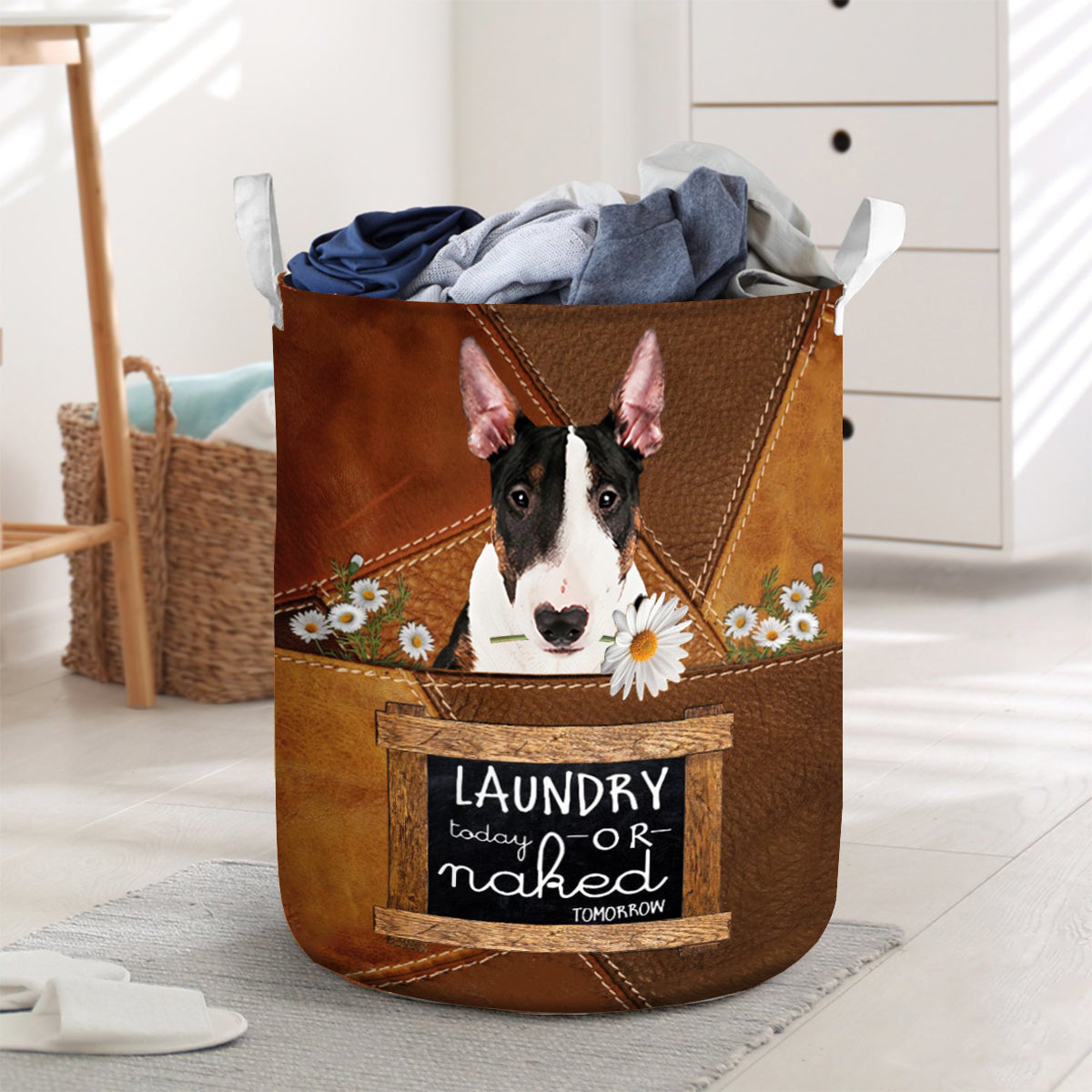 Bull Terrier Laundry Today Or Naked Tomorrow Laundry Basket