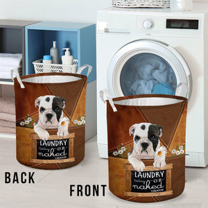 Bulldog03 Laundry Today Or Naked Tomorrow Laundry Basket