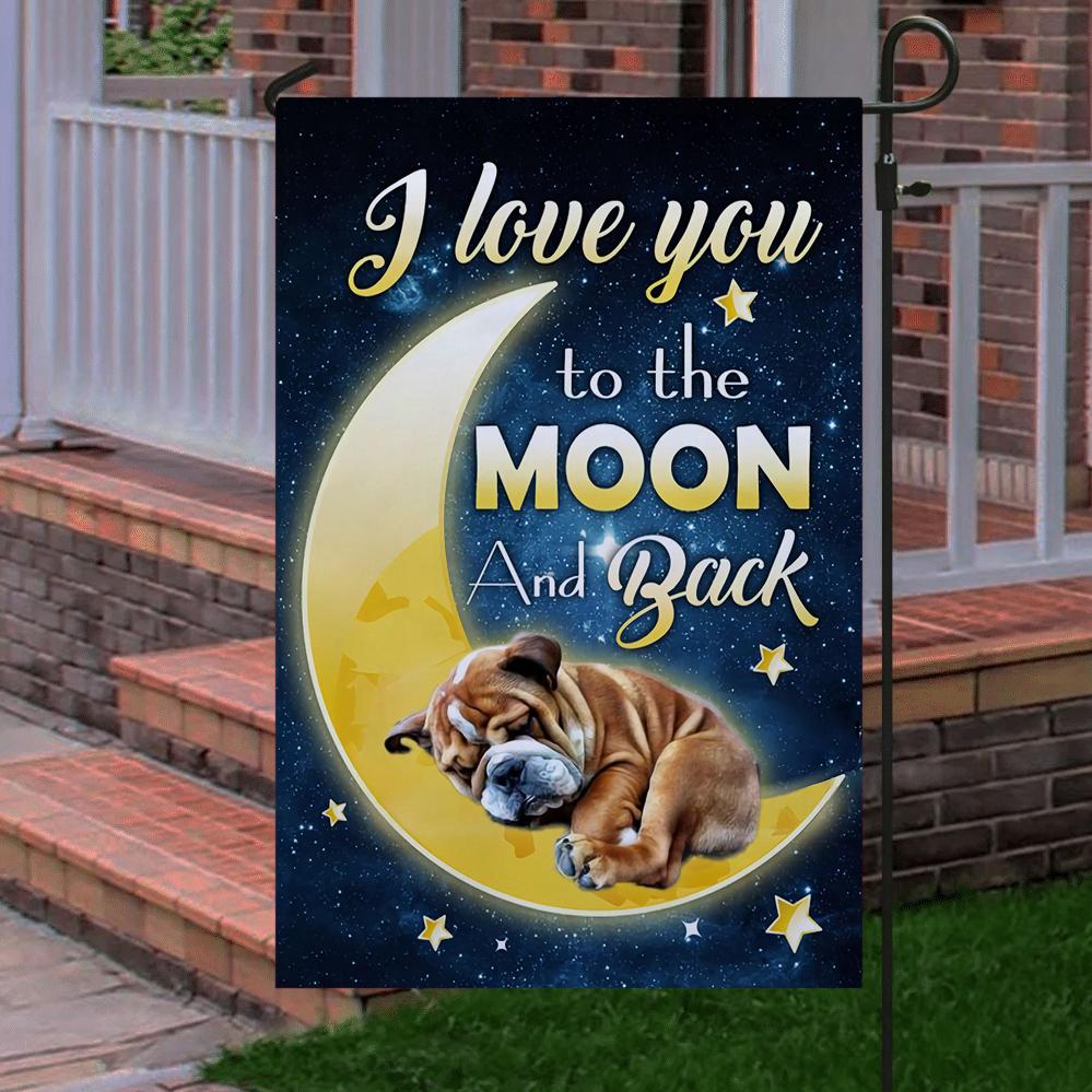 Bulldog I Love You To The Moon And Back Garden Flag