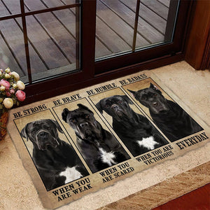 Cane Corso Be Strong Be Brave Be Humble Be Badass Doormat