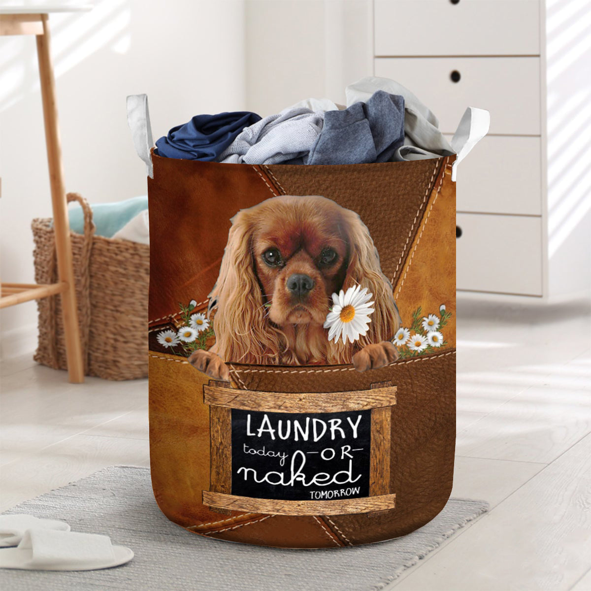 Cavalier King Charles Spaniel Laundry Today Or Naked Tomorrow Laundry Basket