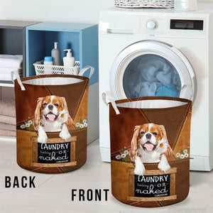 Cavalier King Charles Spaniel06 Laundry Today Or Naked Tomorrow Laundry Basket