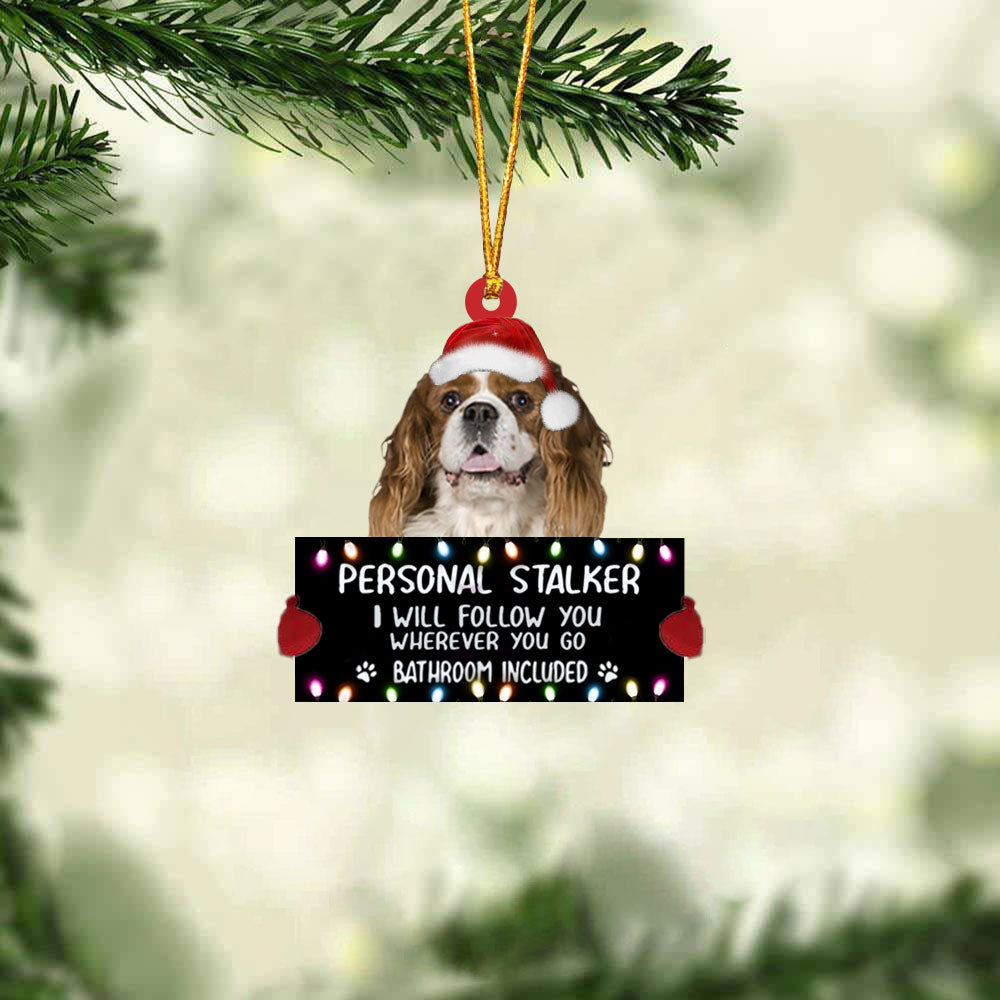 Cavalier King Charles Spaniel Personal Stalker Christmas Hanging Ornament