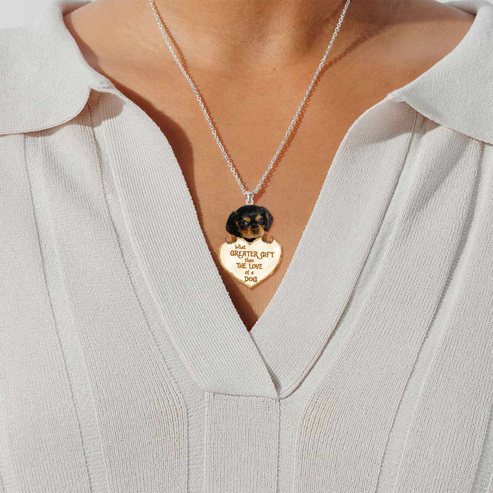 Cavalier King Charles Spaniel -What Greater Gift Than The Love Of Dog Stainless Steel Necklace