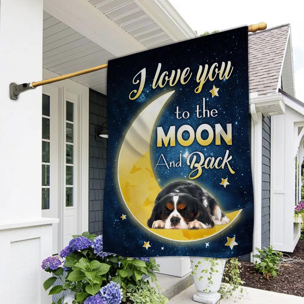 Cavalier King Charles Spaniel I Love You To The Moon And Back Garden Flag