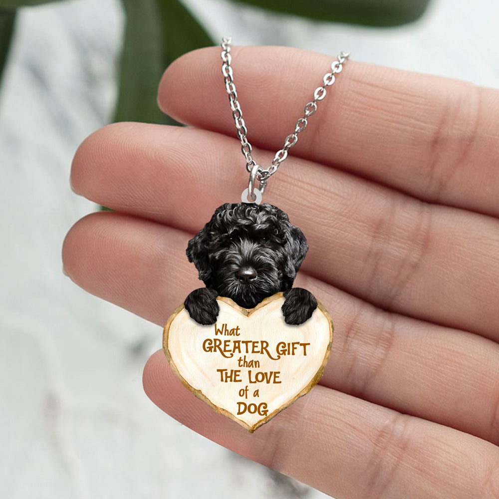 Cavapoo -What Greater Gift Than The Love Of Dog Stainless Steel Necklace