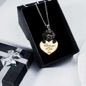 Cavapoo -What Greater Gift Than The Love Of Dog Stainless Steel Necklace