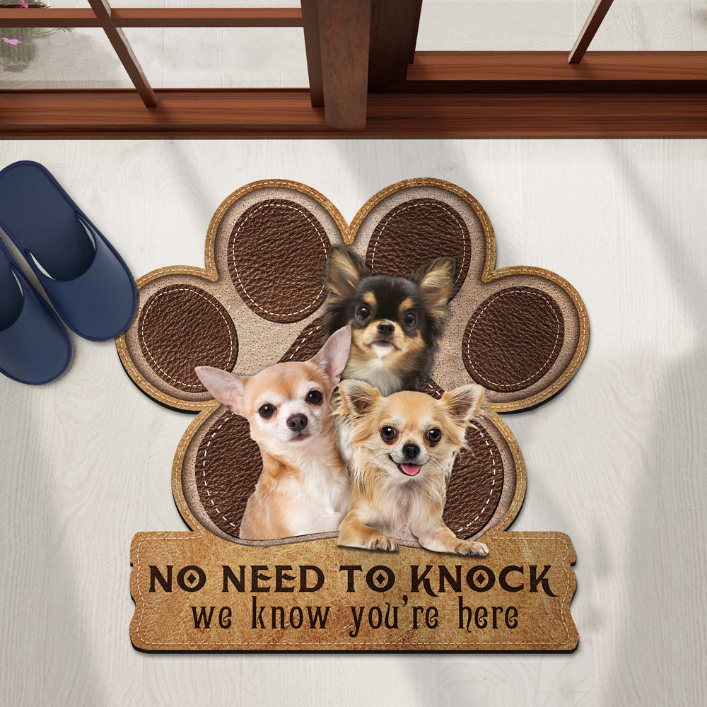 Chihuahua No Need To Knock We Know You're Here Custom Doormat