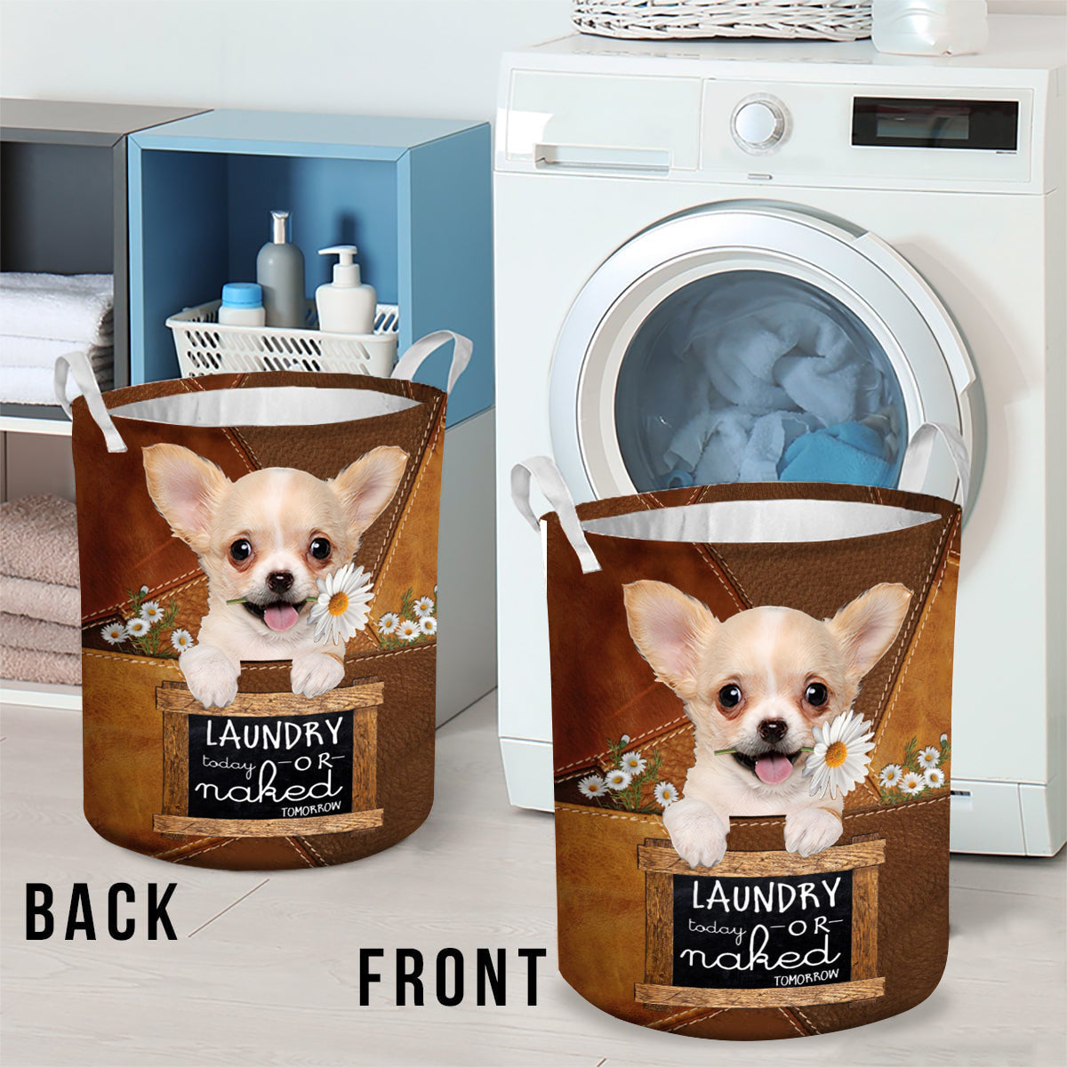 Chihuahua Laundry Today Or Naked Tomorrow Laundry Basket