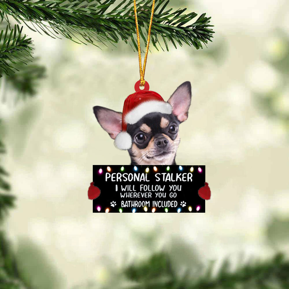 Chihuahua02 Personal Stalker Christmas Hanging Ornament