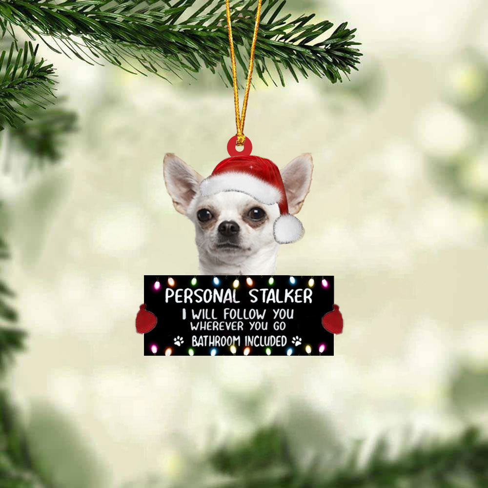 Chihuahua03 Personal Stalker Christmas Hanging Ornament
