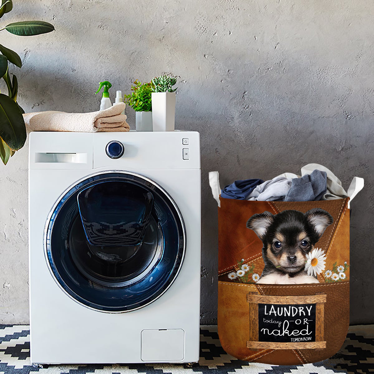 Chihuahua 3 Laundry Today Or Naked Tomorrow Laundry Basket
