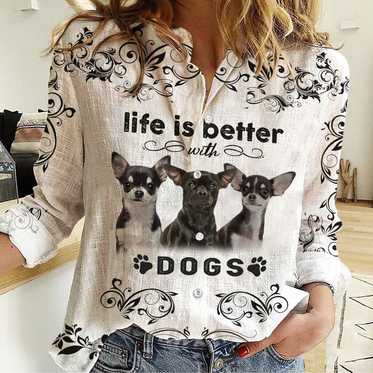 Chihuahua  3-Life Is Better With Dogs Women's Long-Sleeve Shirt
