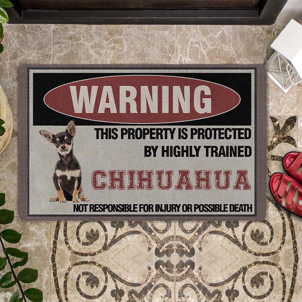 THIS PROPERTY IS PROTECTED BY HIGHLY TRAINED Black And Tan Chihuahua Doormat