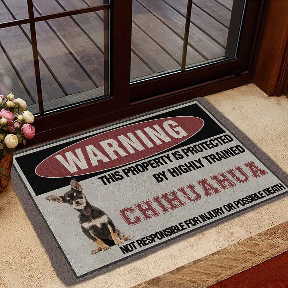 THIS PROPERTY IS PROTECTED BY HIGHLY TRAINED Black And Tan Chihuahua Doormat