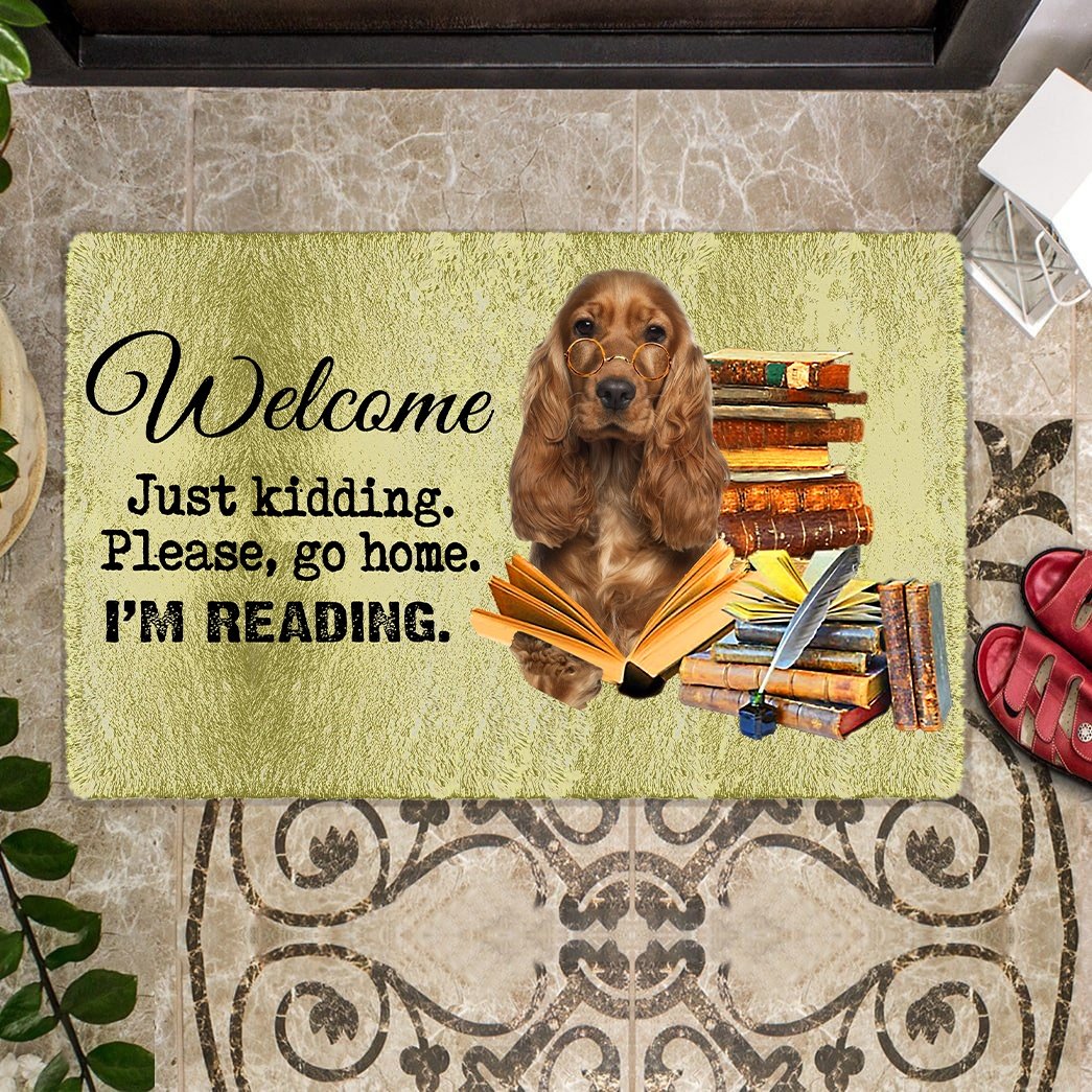 Cocker Spaniel Doormat-Welcome.Just kidding. Please, go home. I'm Reading.