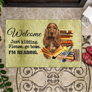 Cocker Spaniel Doormat-Welcome.Just kidding. Please, go home. I'm Reading.