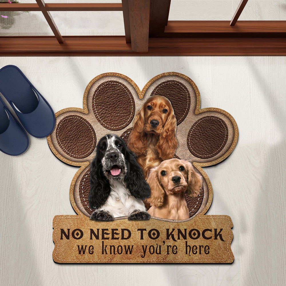 Cocker Spaniel No Need To Knock We Know You're Here Custom Doormat