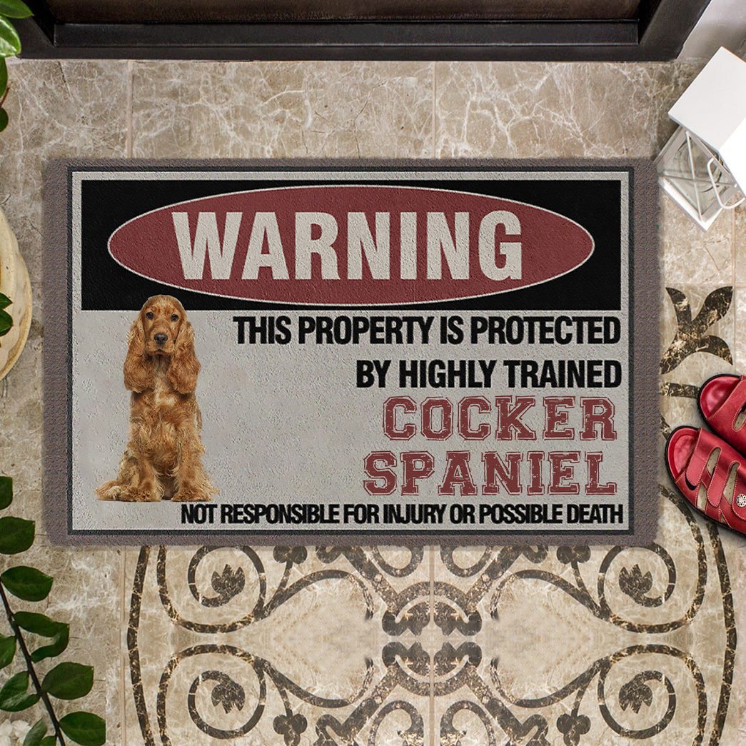 THIS PROPERTY IS PROTECTED BY HIGHLY TRAINED Cocker Spaniel Doormat