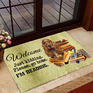 Cocker Spaniel Doormat-Welcome.Just kidding. Please, go home. I'm Reading.