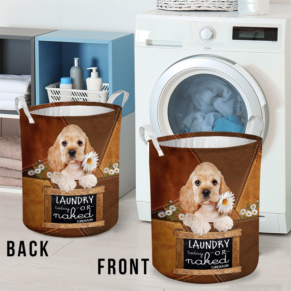 Cocker Spaniel Laundry Today Or Naked Tomorrow Laundry Basket