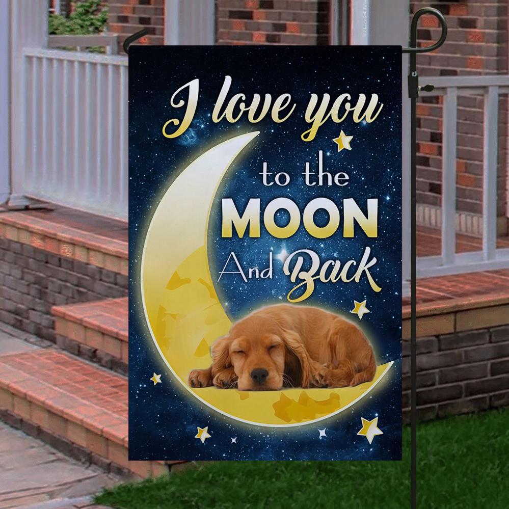 Cocker Spaniel I Love You To The Moon And Back Garden Flag